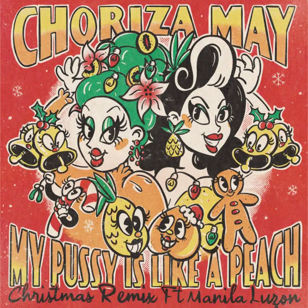 My Pussy Is Like a Peach (Christmas Remix) [feat. Manila Luzon]