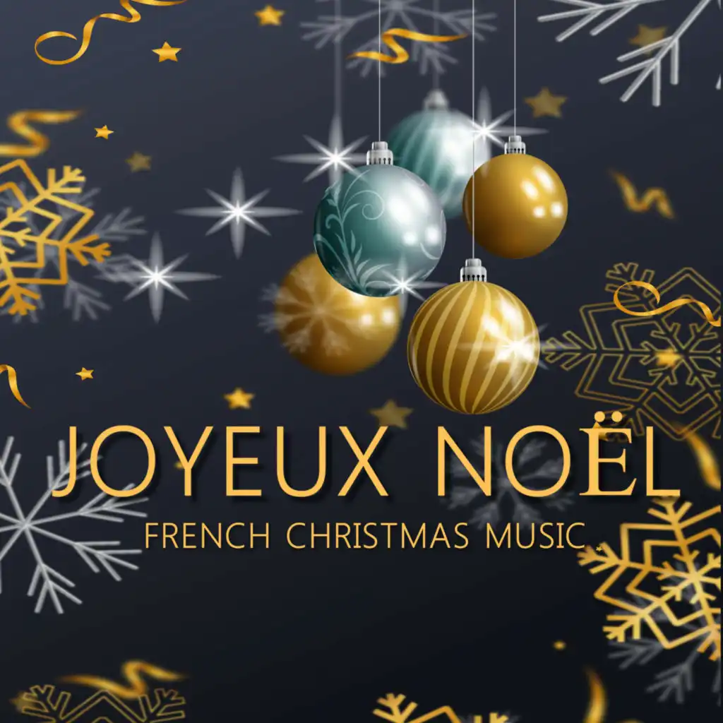 Joyeux Noël French Christmas Music