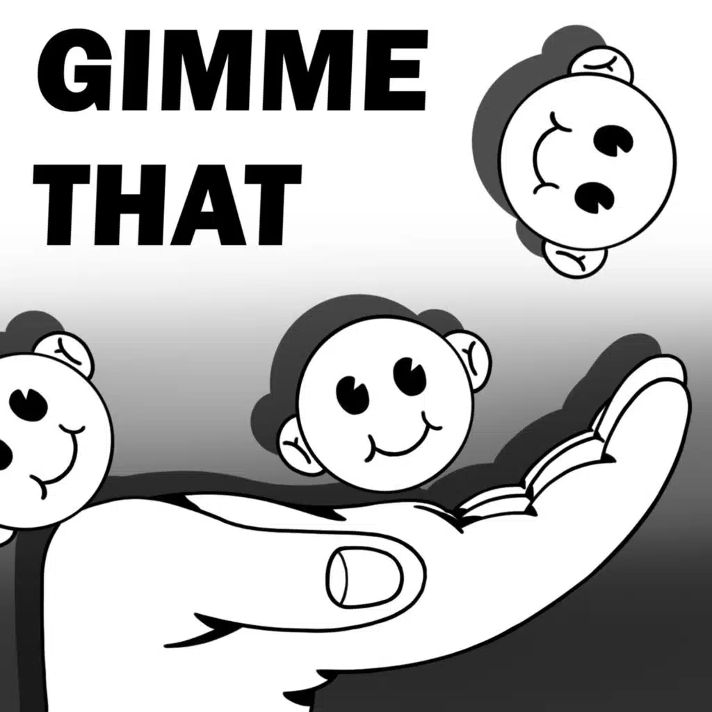 Gimme That