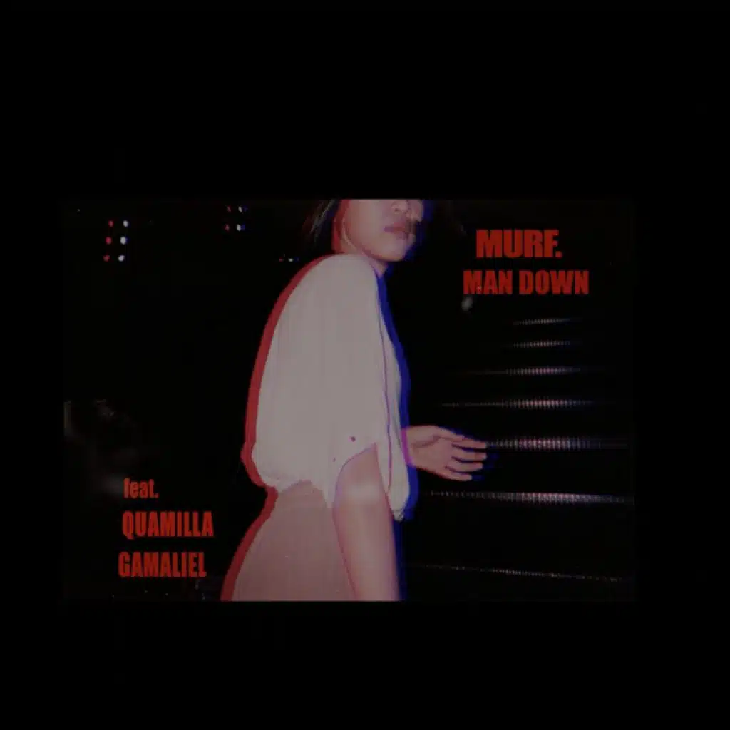 Man Down (feat. Quamilla & Gamaliel)