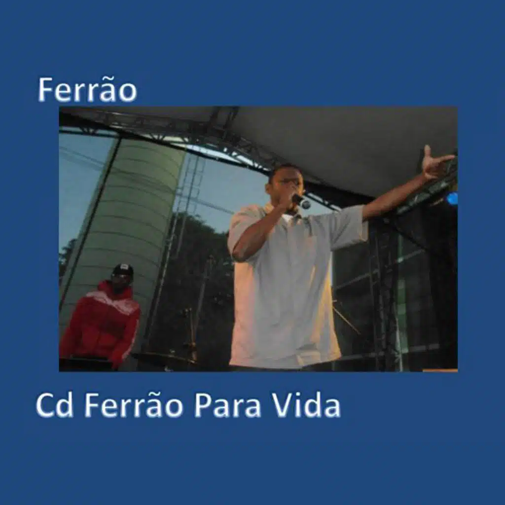 FERRÃO PRA VIDA (Remasterizado)