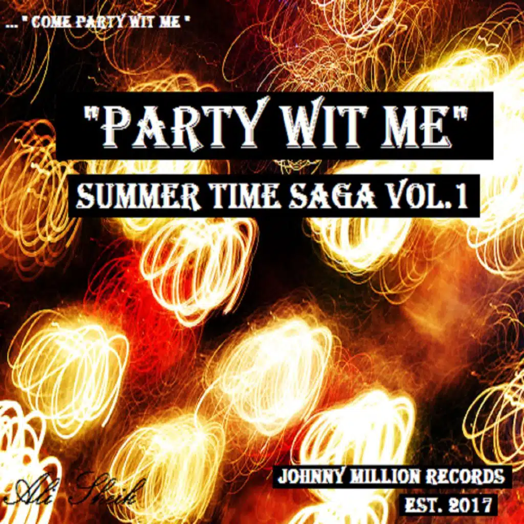 Summer Time Saga, Vol. 1 - Party Wit Me
