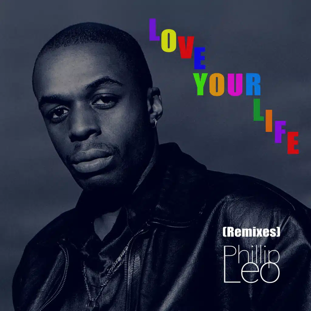 Love Your Life (Remixes)