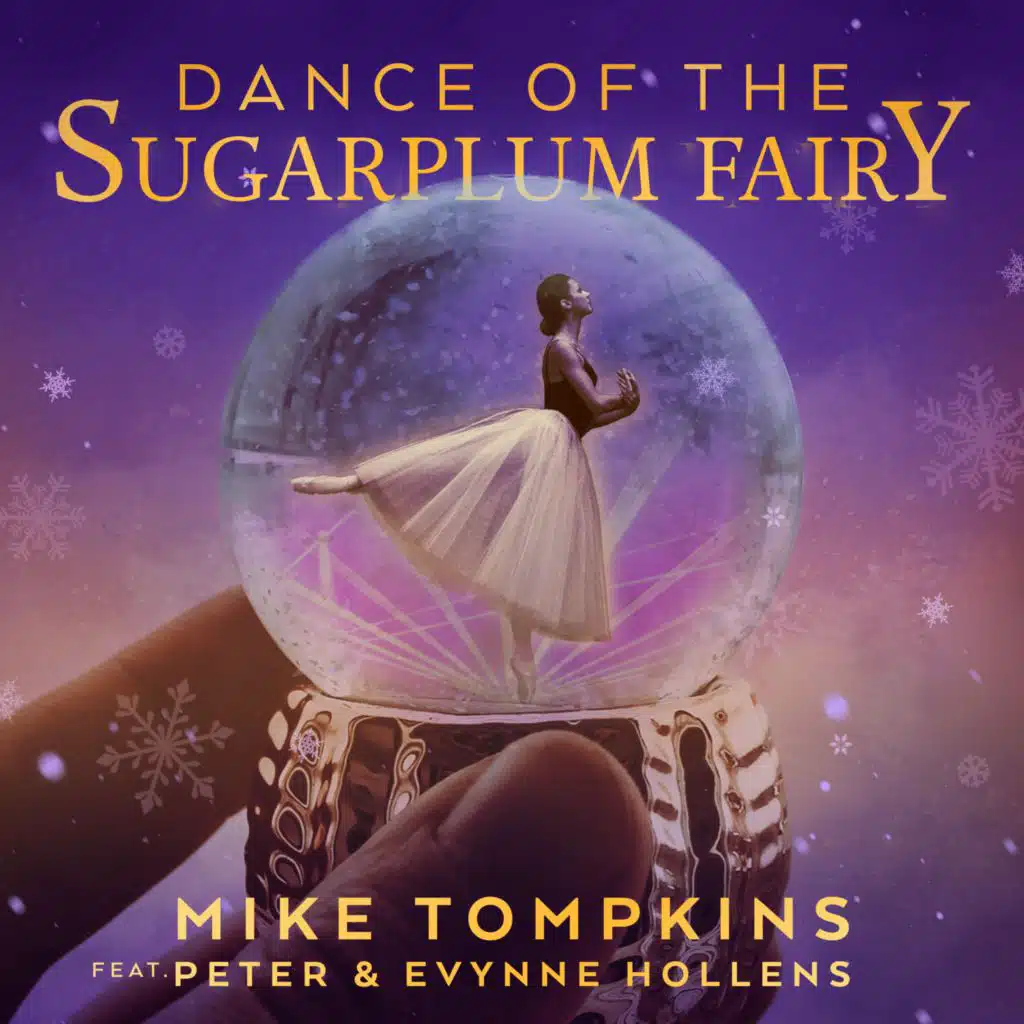 Dance of the Sugar Plum Fairy (feat. Evynne Hollens)