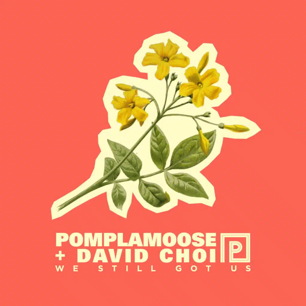 We Still Got Us (feat. David Choi)