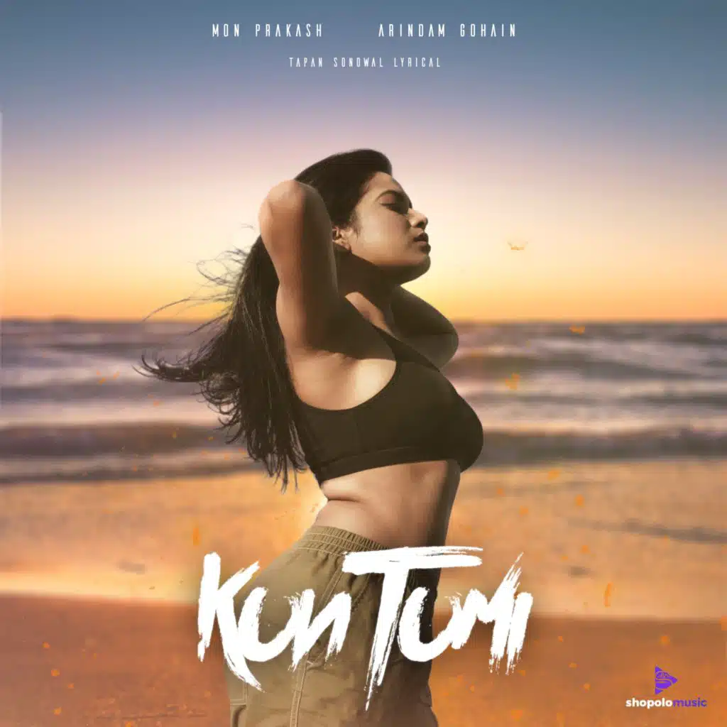Kun Tumi (feat. Tapan Sonowal)