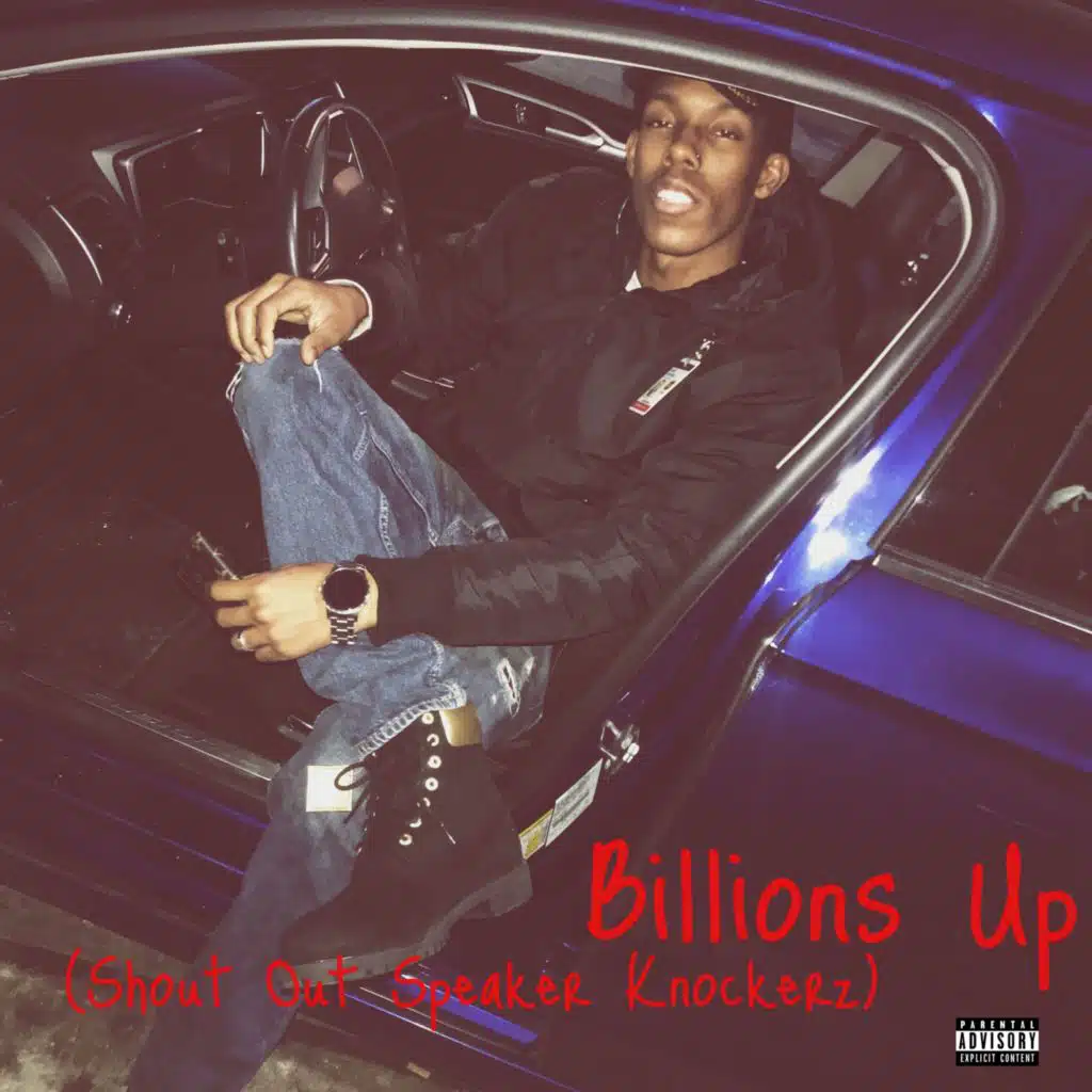 Billions Up (Shout Out Speaker Knockerz)