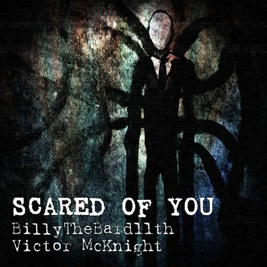Scared of You (feat. Victor McKnight)
