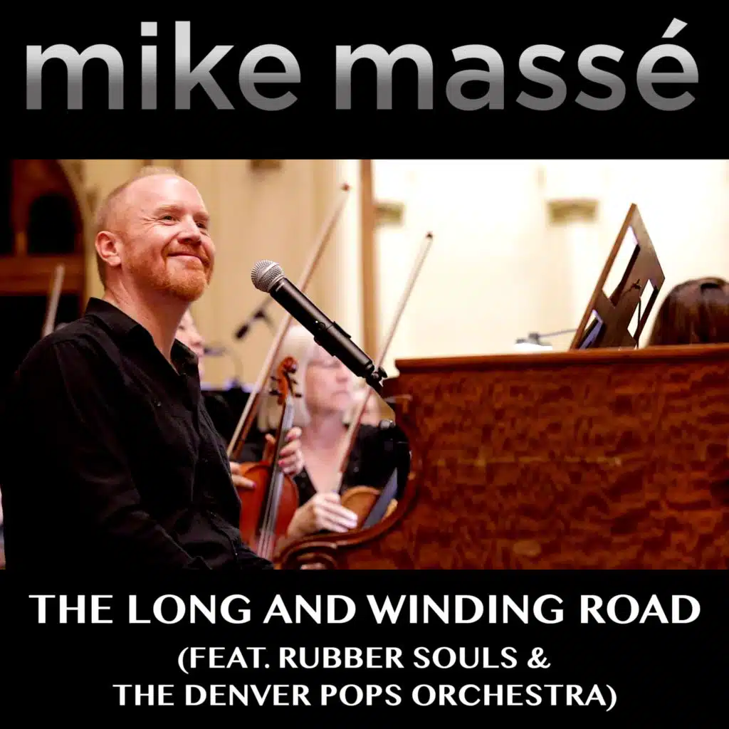 The Long and Winding Road (feat. Rubber Souls & Denver Pops Orchestra)