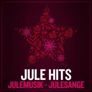 Jule hits - Julemusik - Julesange