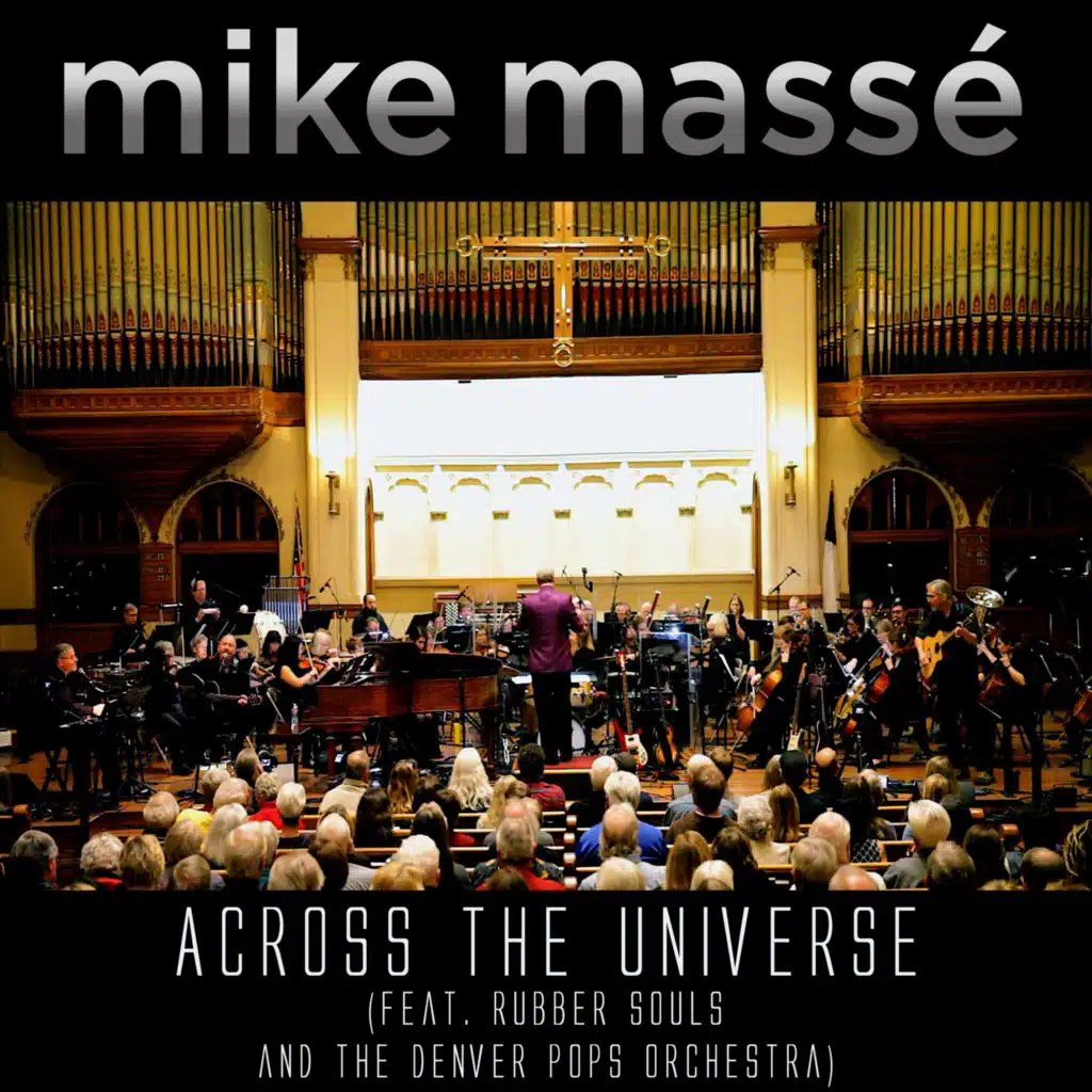 Across the Universe (feat. Denver Pops Orchestra & Rubber Souls)