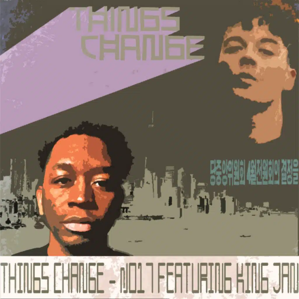 Things Change (feat. King JAN)