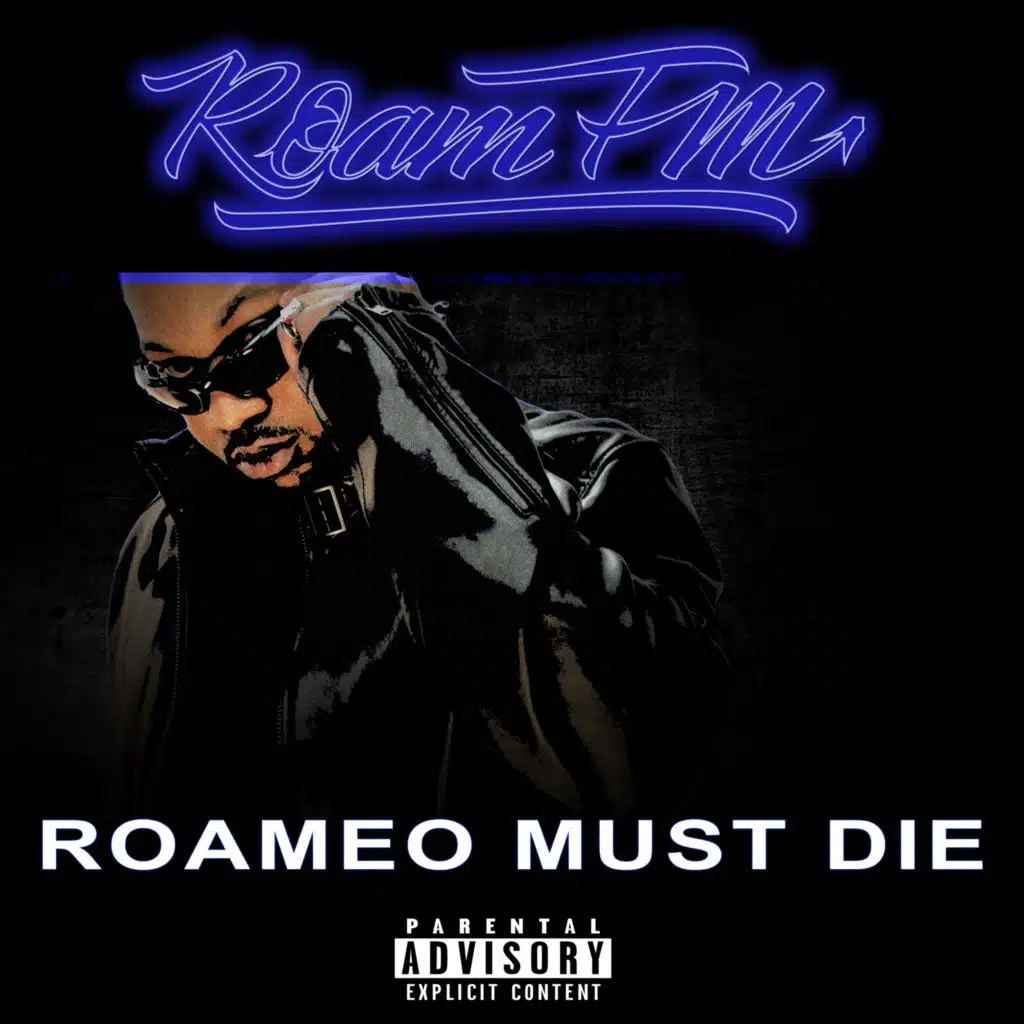 Roameo Must Die