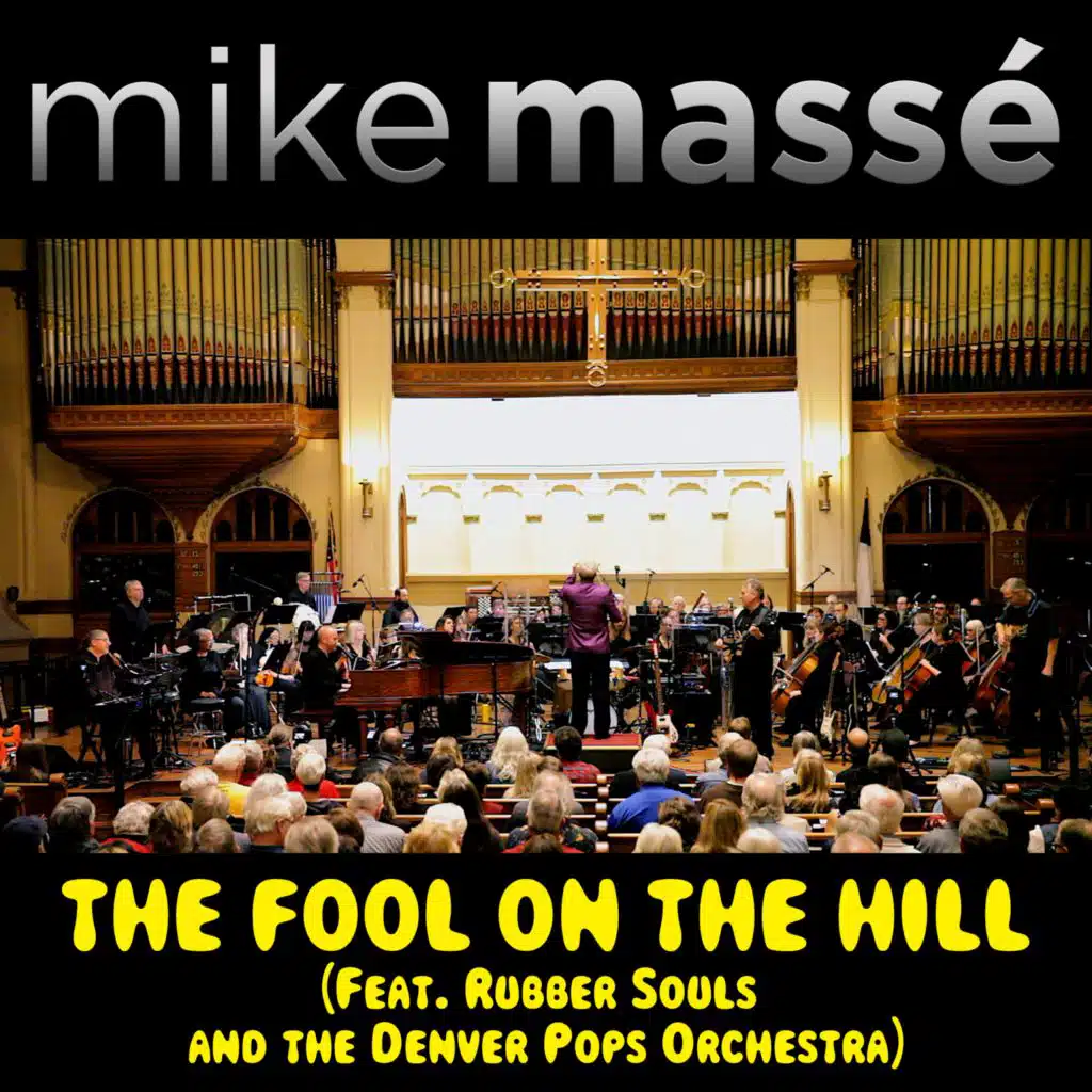 The Fool on the Hill (Live) [feat. Rubber Souls & Denver Pops Orchestra]
