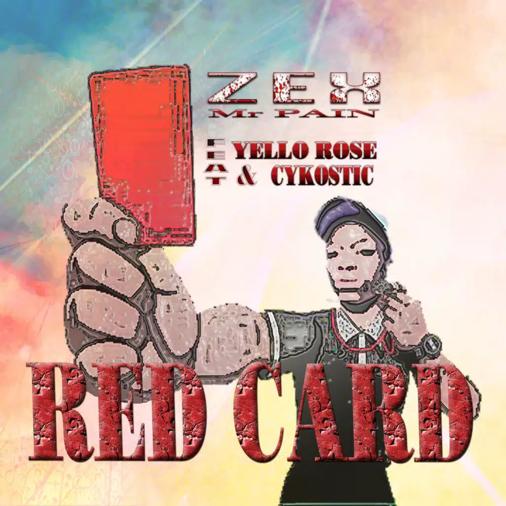 Red Card (feat. Cykostic & Yellow Rose)