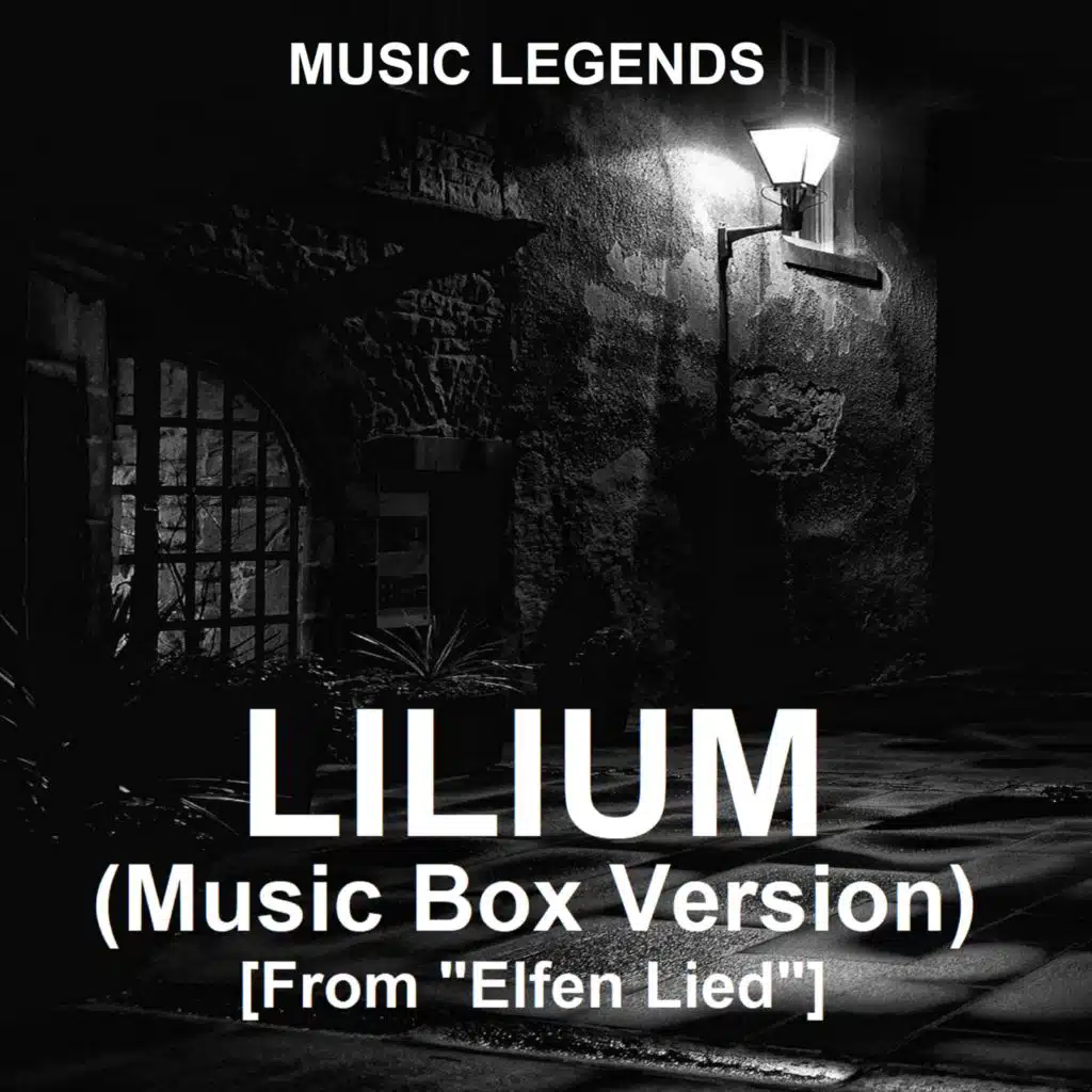 Lilium (Music Box Version) [From "Elfen Lied"]