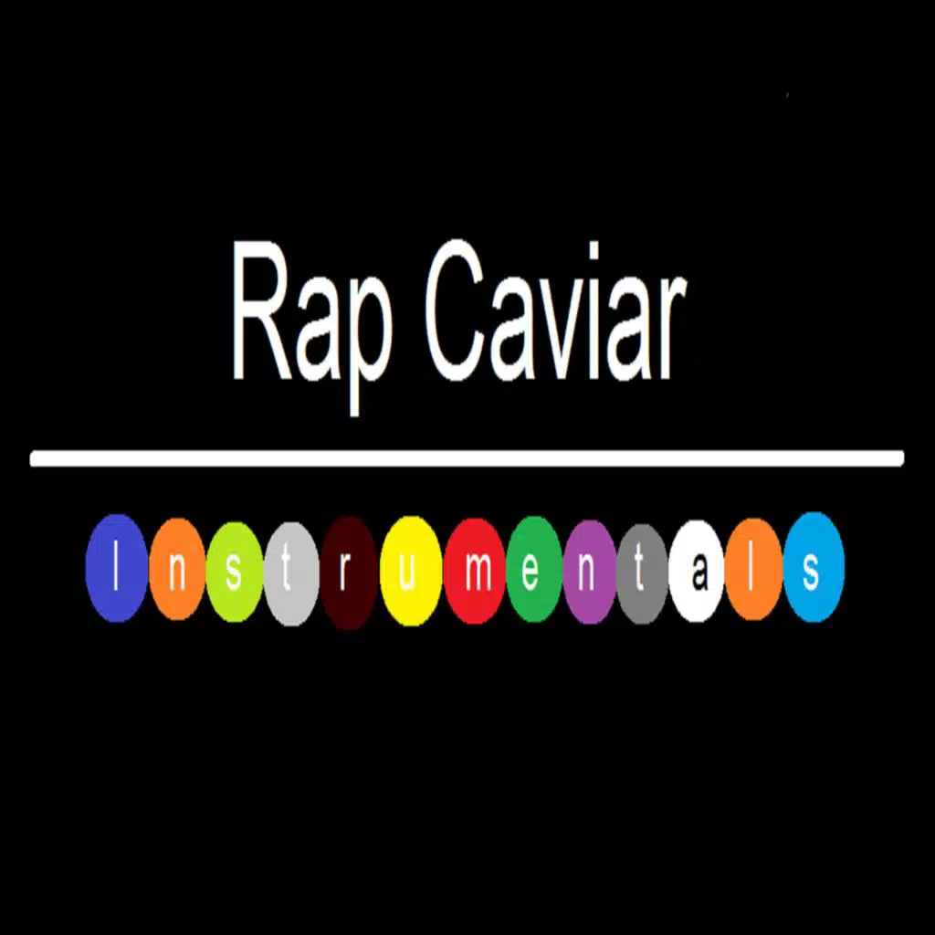 Rap Caviar Instrumentals