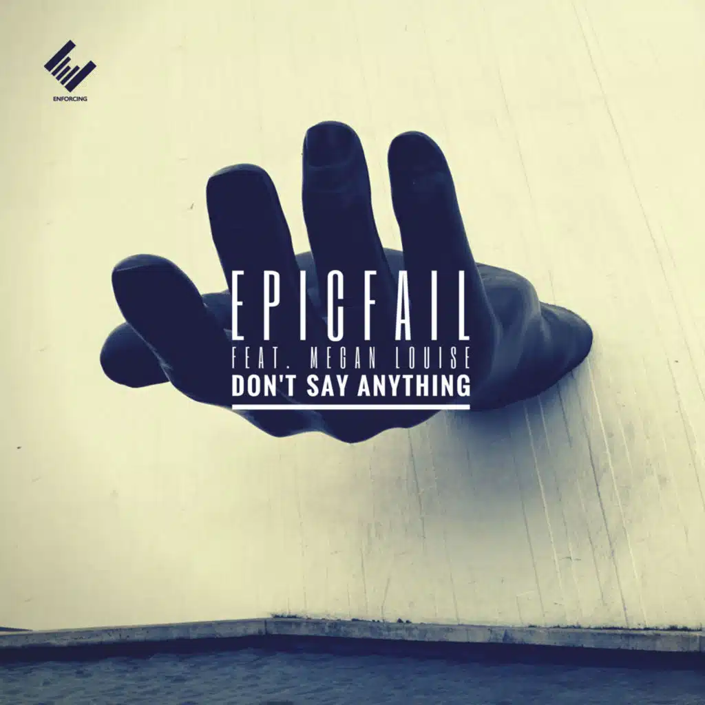 Don't Say Anything (feat. Megan Louise)
