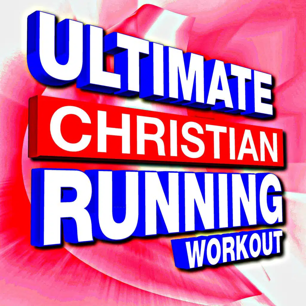 Ultimate Christian Running Workout