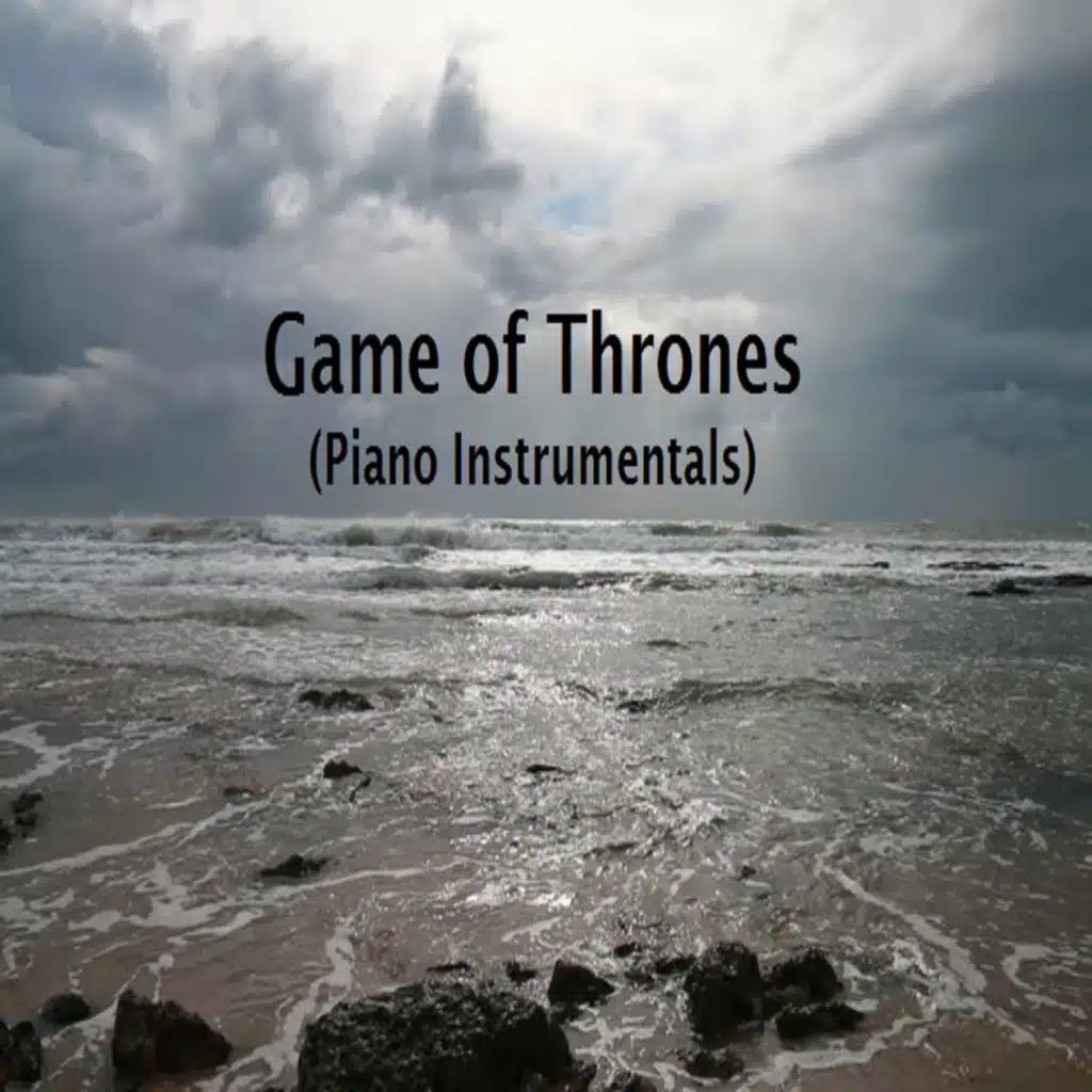 Game of Thrones (Piano Instrumentals)