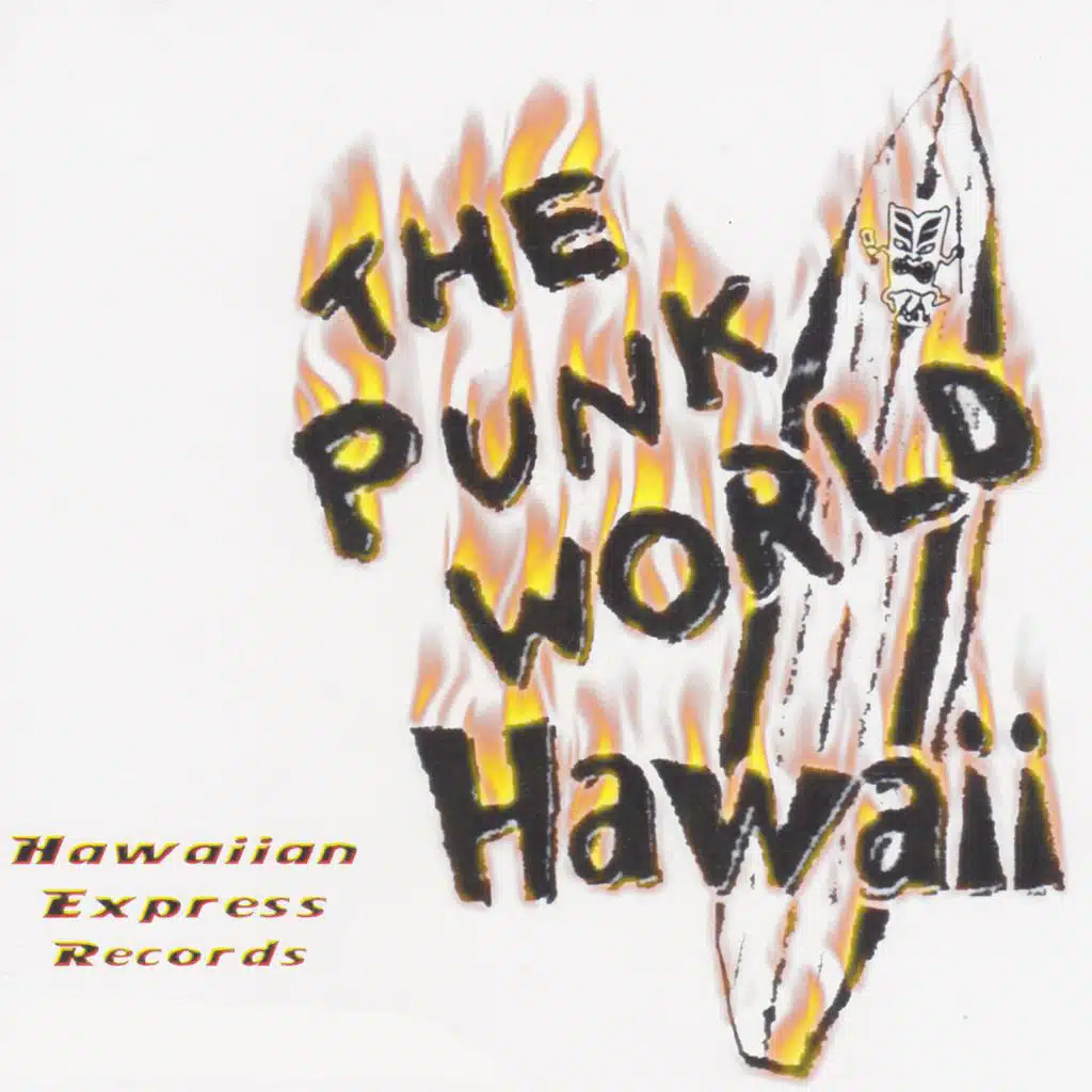 The Punk World: Hawaii