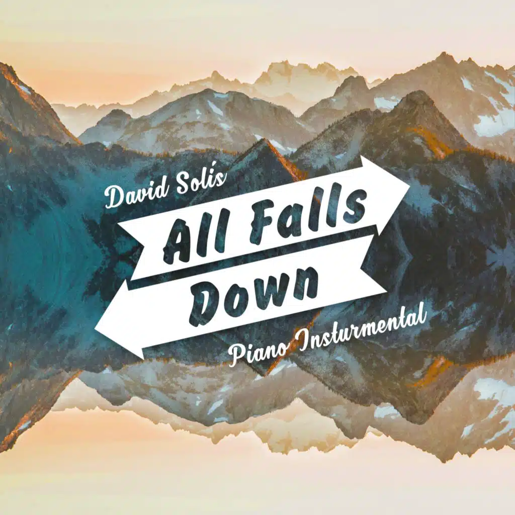 All Falls Down (Piano Orchestral)
