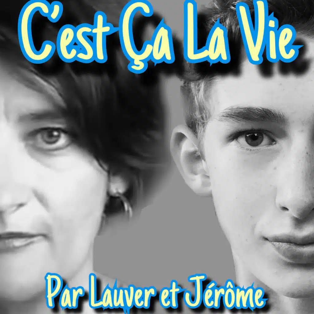 C'est ça la vie (feat. Jérôme)