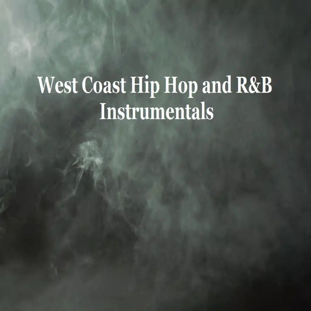 West Coast Hip Hop and R&B Instrumentals