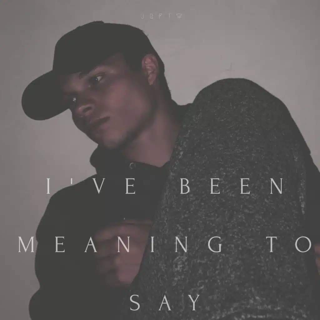 I've Been Meaning to Say