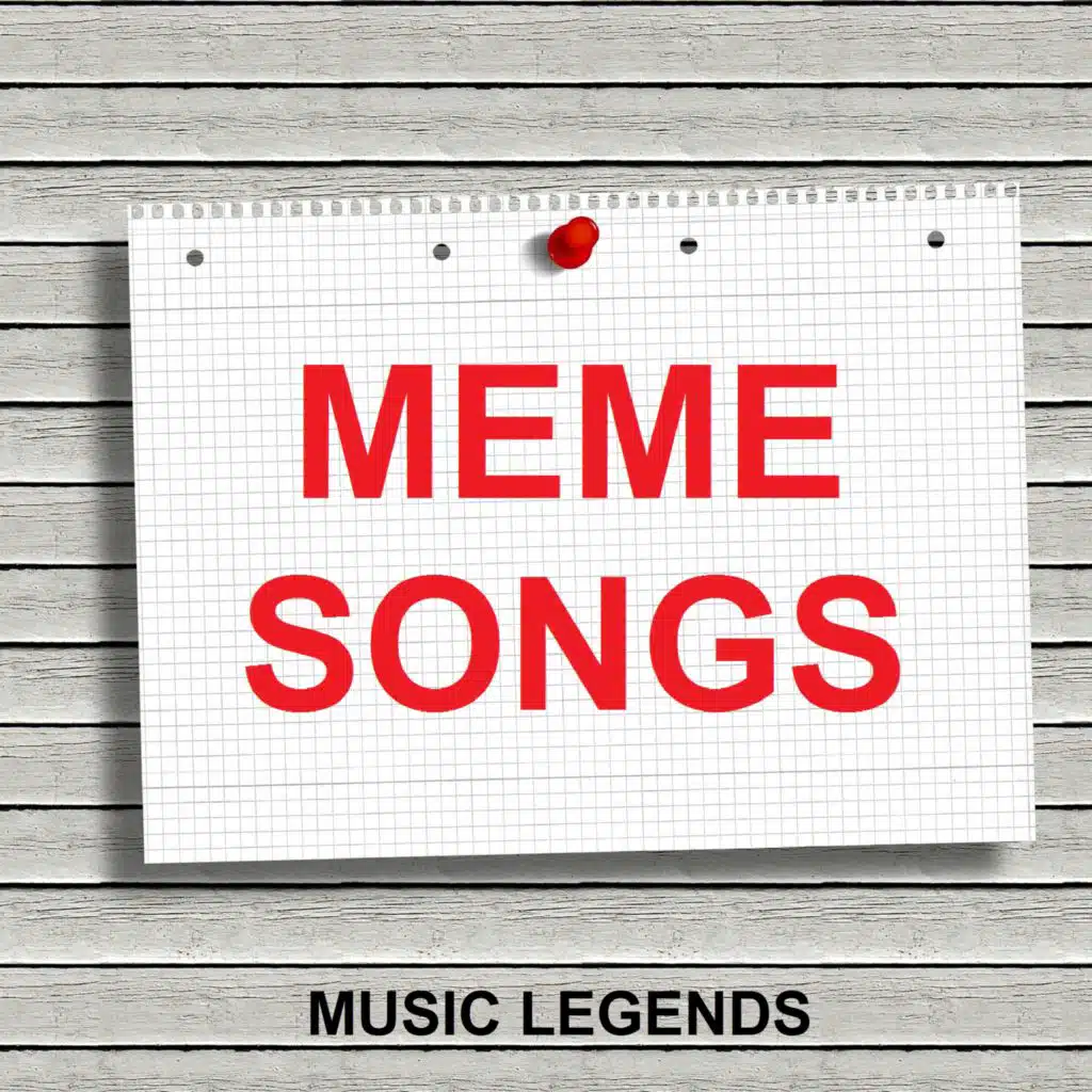 Meme Songs