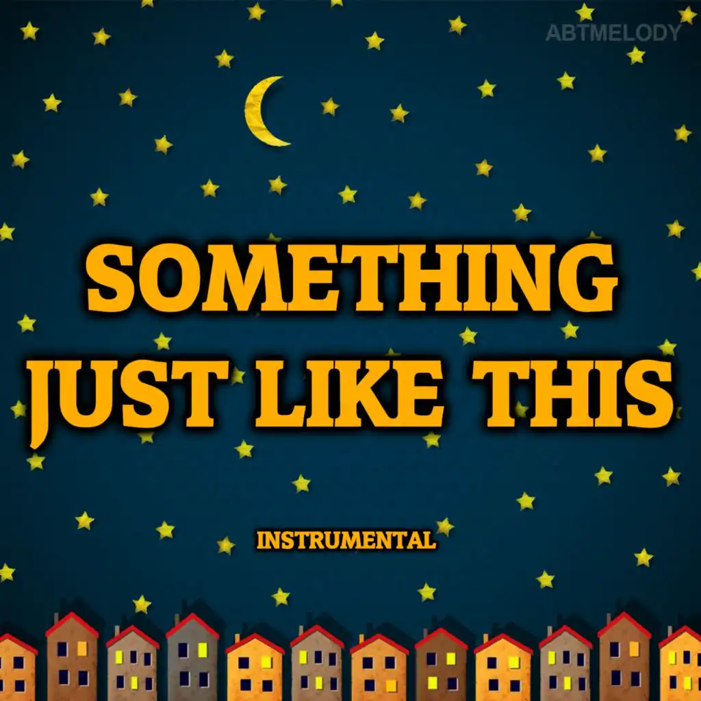 Something Just Like This (Instrumental)