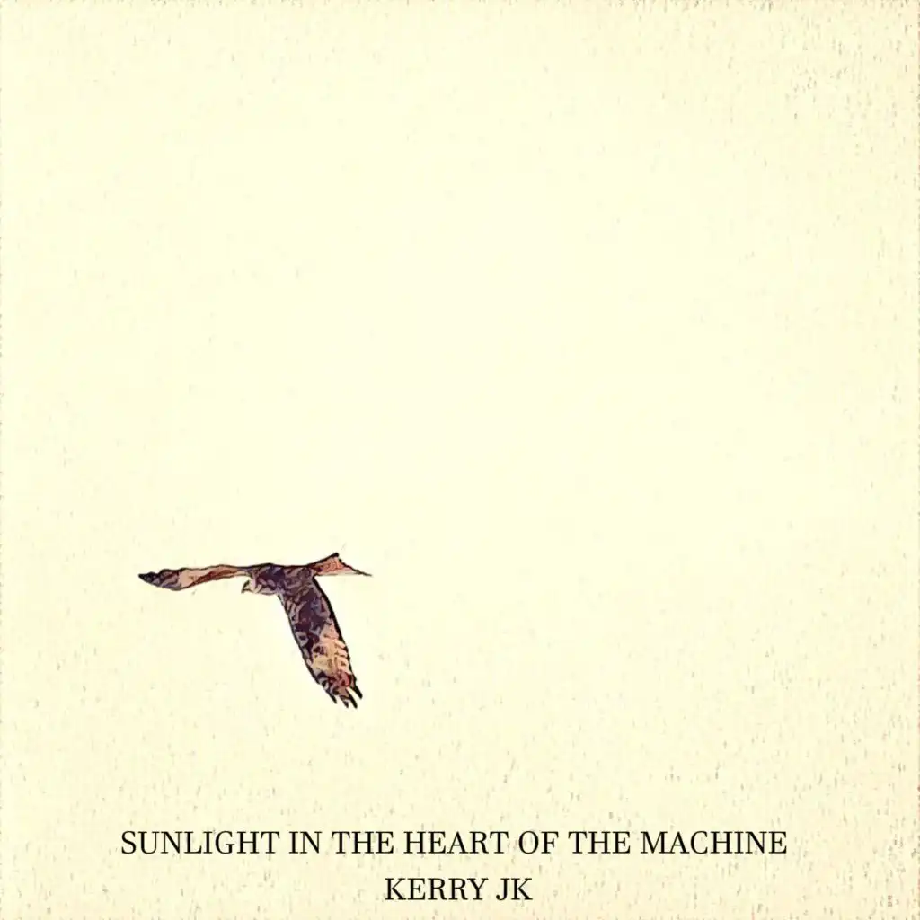 Sunlight In the Heart of the Machine