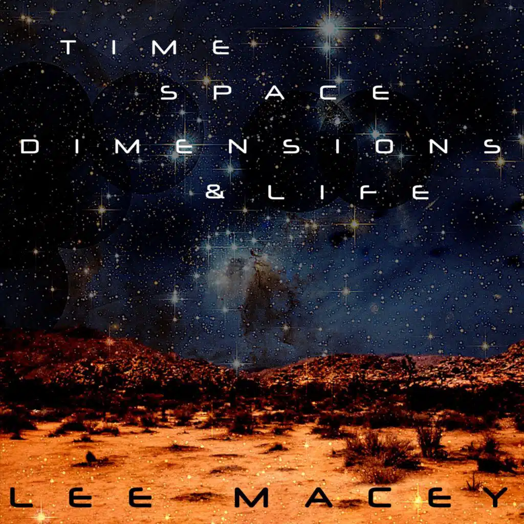 Time, Space, Dimensions & Life