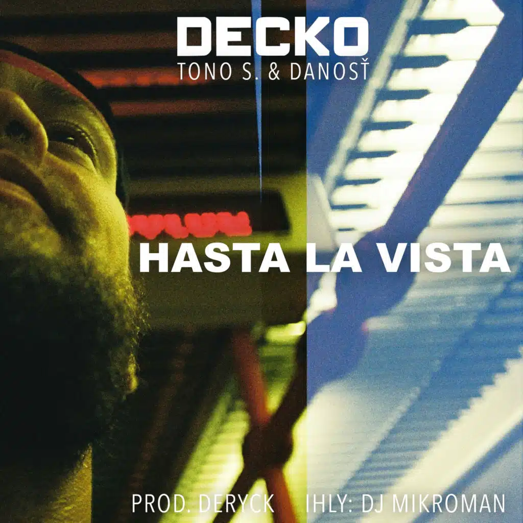 Hasta La Vista (feat. Danosť, Tono S & DJ MikroMan)