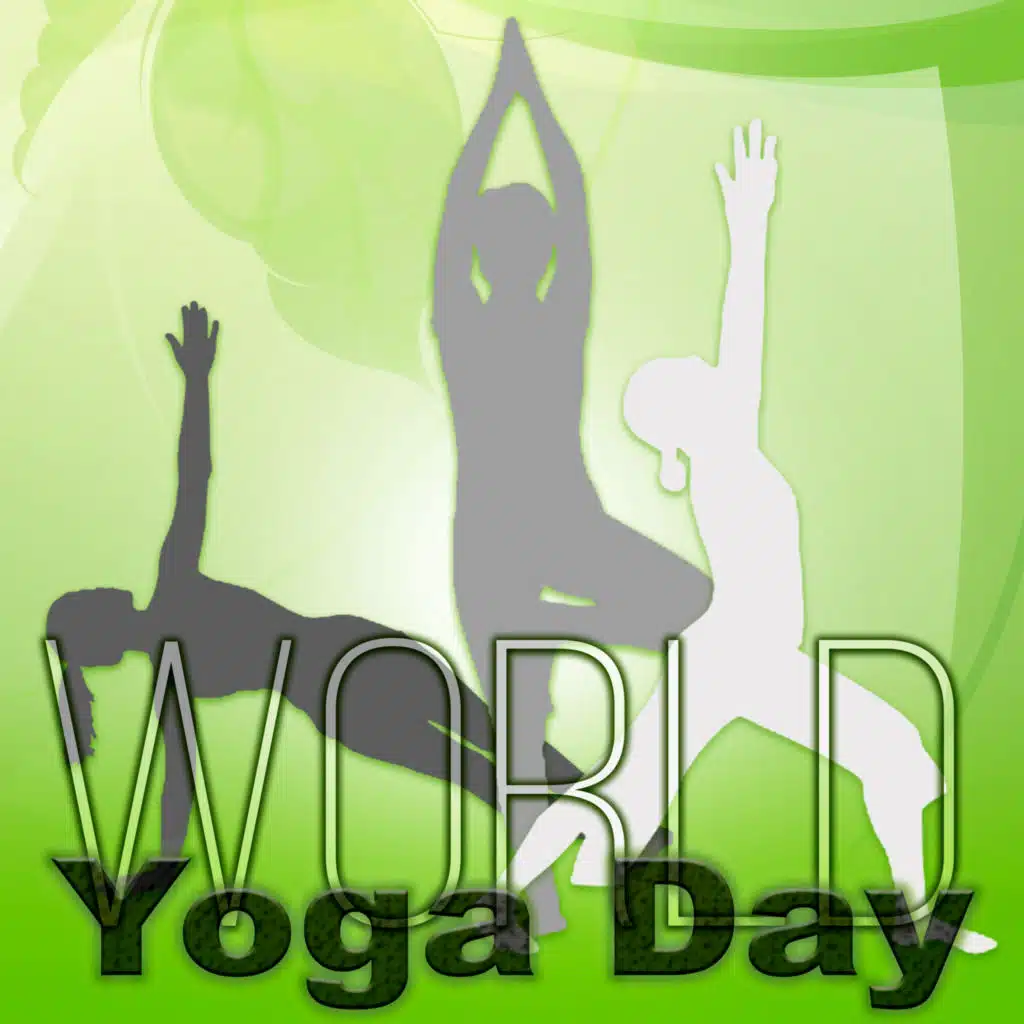 World Yoga Day – Calming Music for Yoga Exercises, Hatha Yoga Classes, Mindfulness Meditation, Relaxing Sounds for Deep Breathing, Yin Yoga