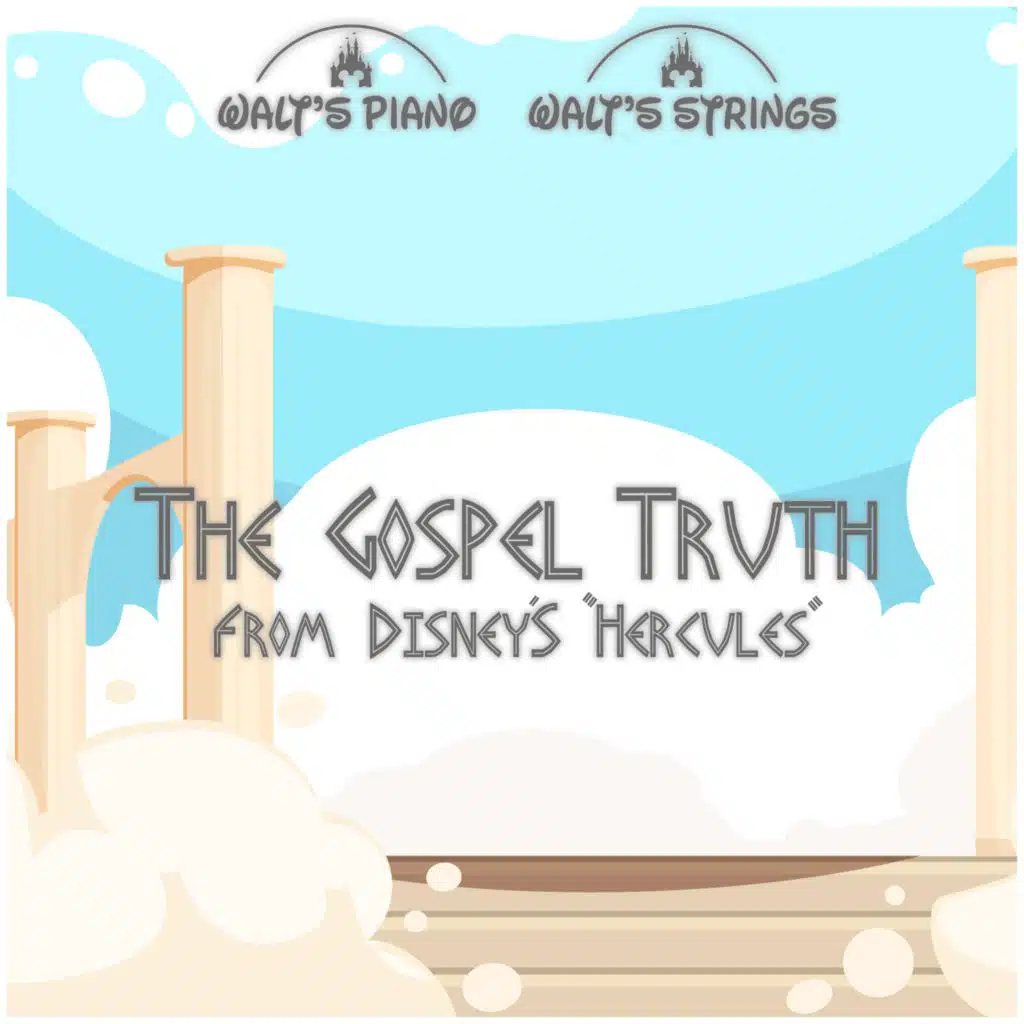 The Gospel Truth (From Disney's "Hercules")