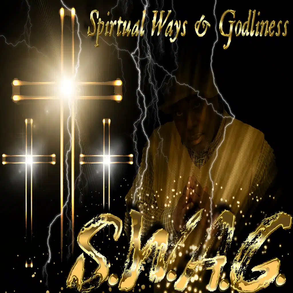 Swag Spiritual Ways & Godliness
