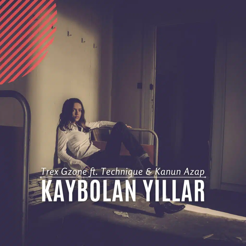 Kaybolan Yıllar (feat. Technique & Kanun Azap)