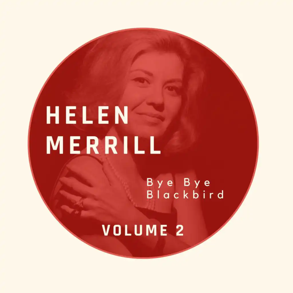 Bye Bye Blackbird - Helen Merrill (Volume 2)