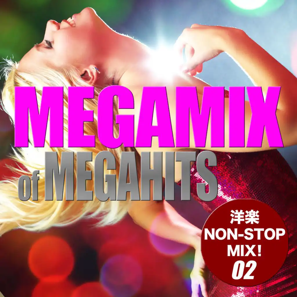 MEGAMIX of MEGAHITS 02（洋楽Non-Stop Mix）