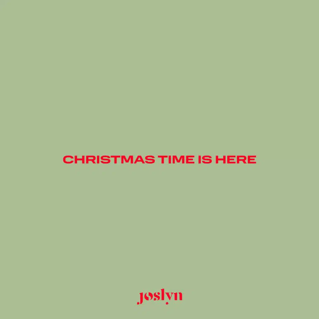 Christmas Time Is Here