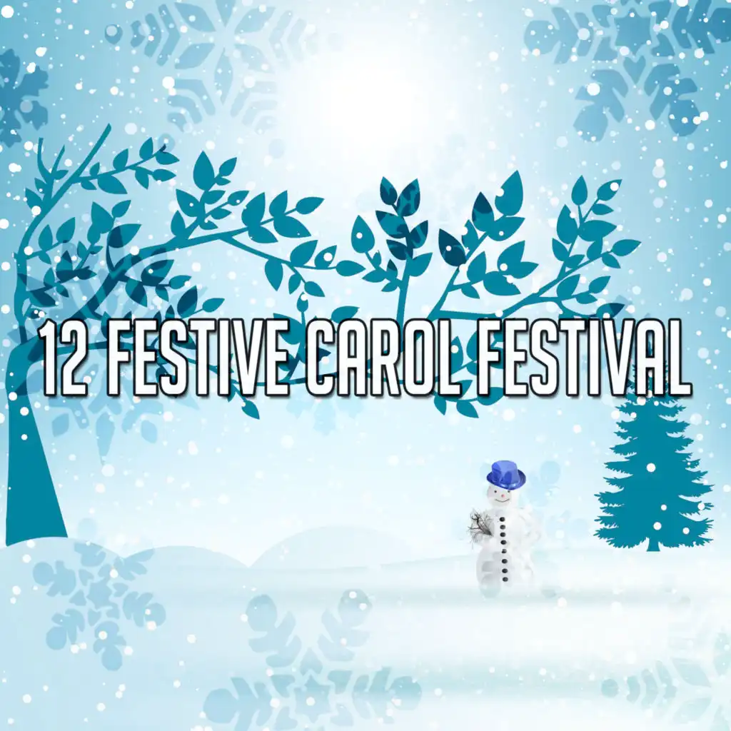 12 Festive Carol Festival