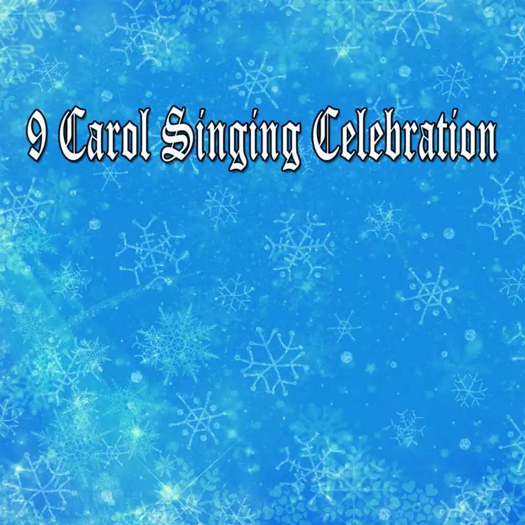 9 Carol Singing Celebration