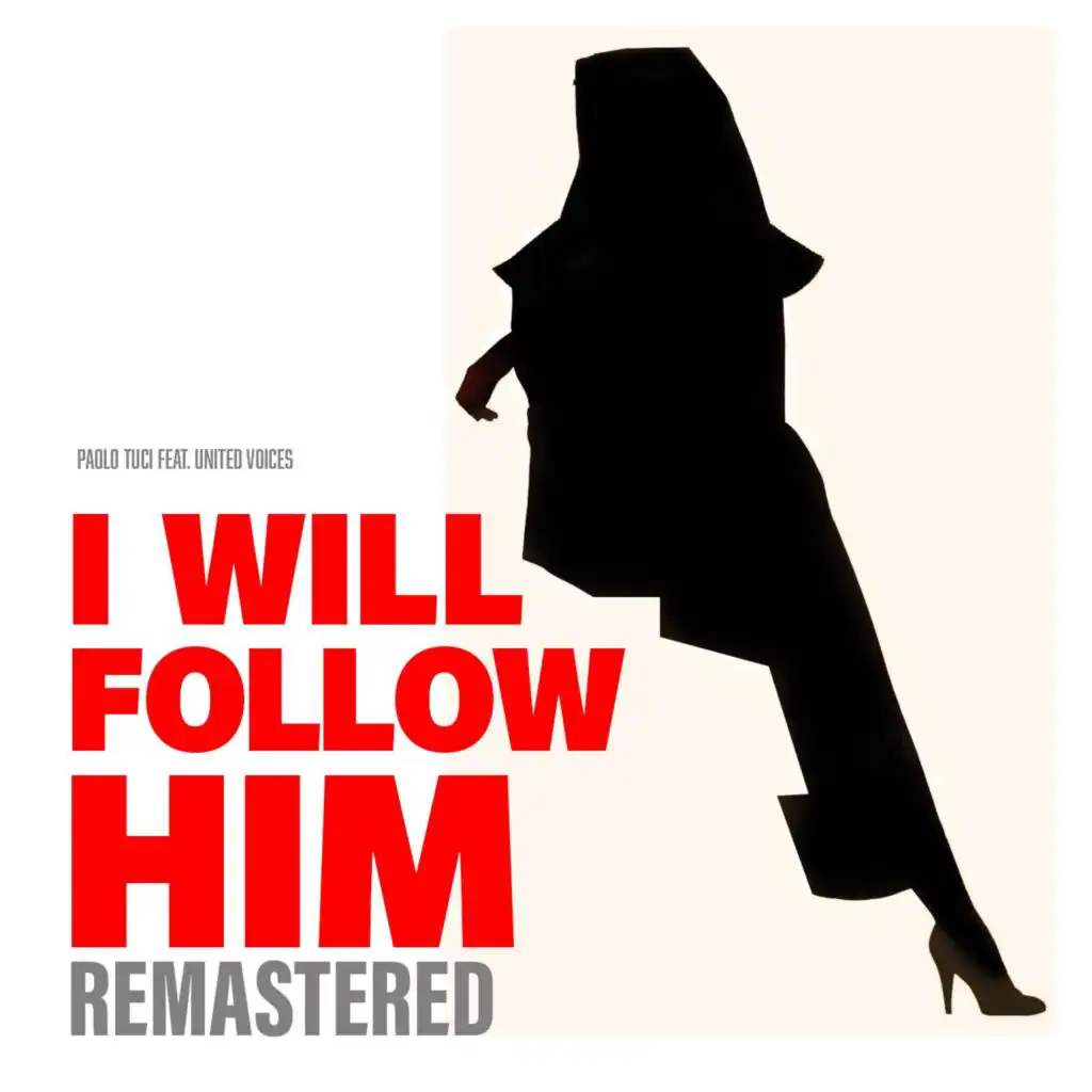 I Will Follow Him (Remastered) [feat. United Voices]