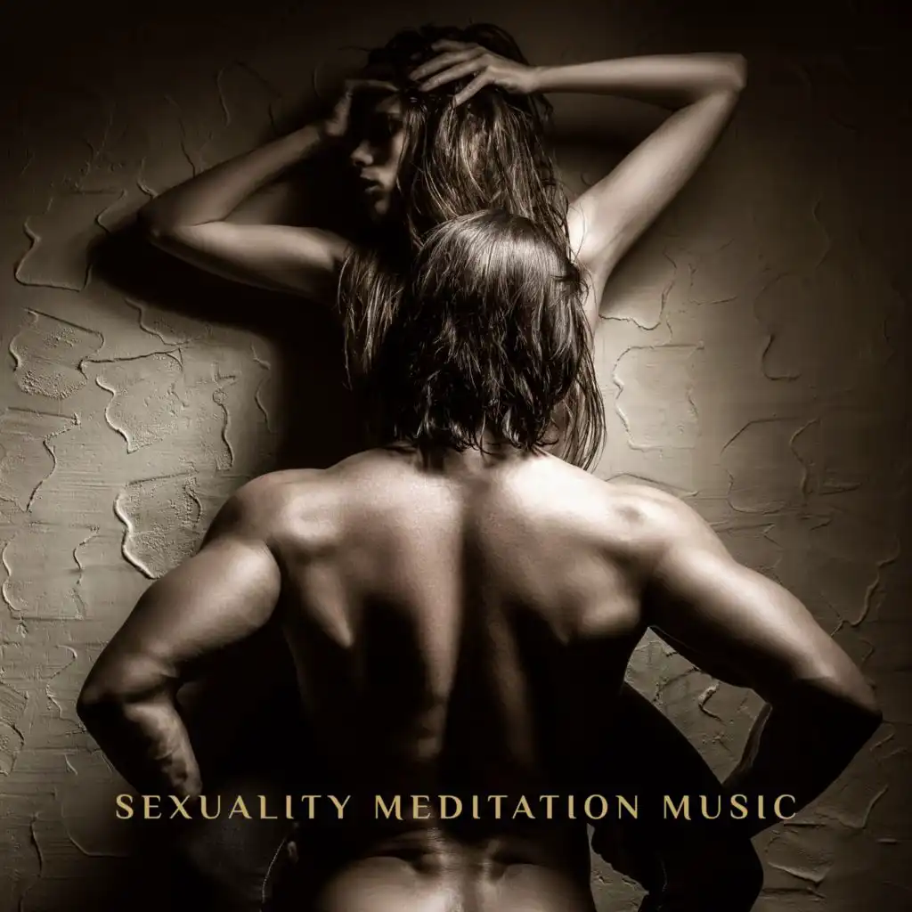 Sexuality Meditation Music