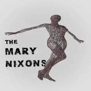The Mary Nixons