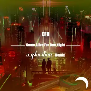 Come Alive For One Night (DJ Noriken Remix Radio Edit)