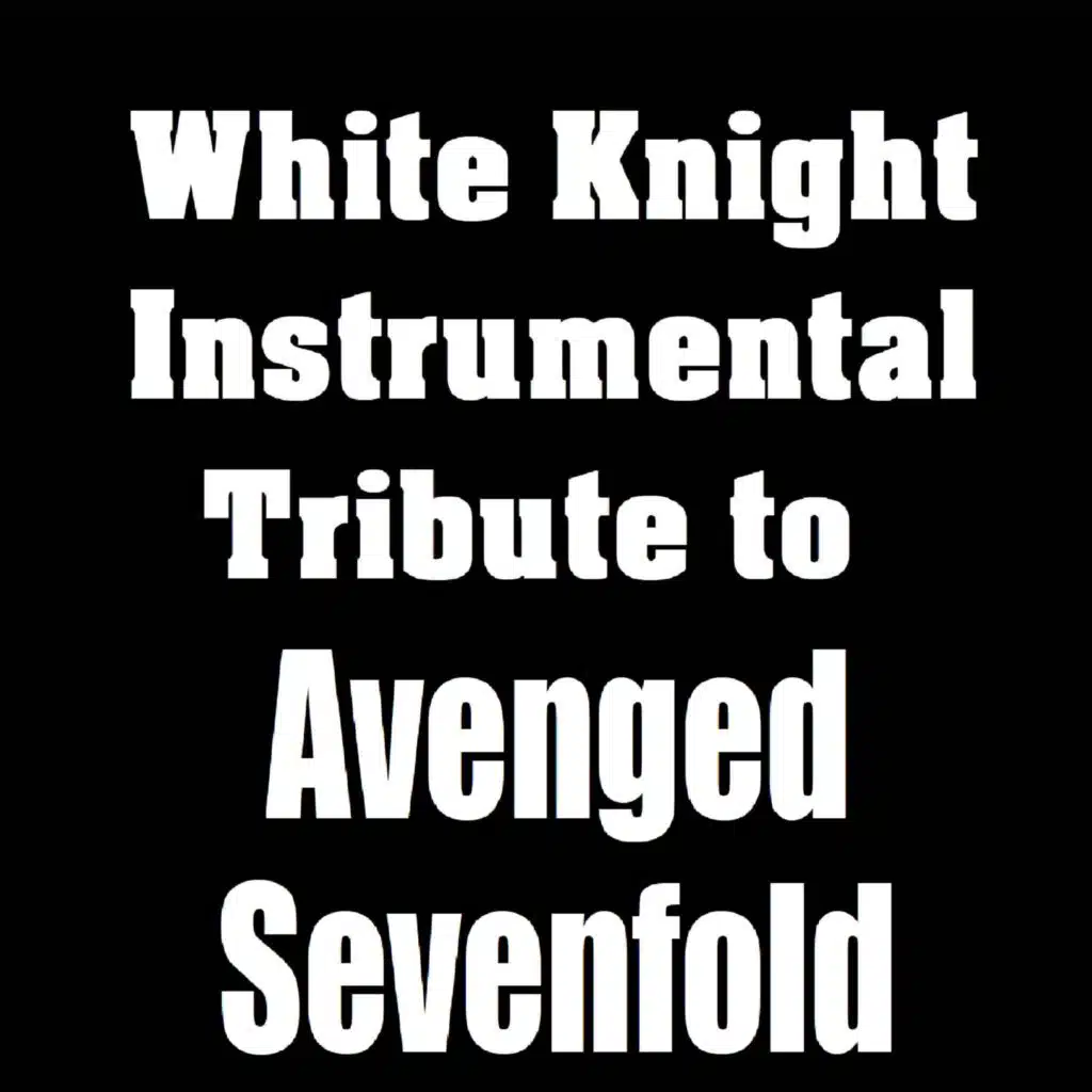 White Knight Instrumental Tribute to Avenged Sevenfold