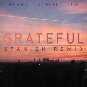 Grateful (Spanish Remix)