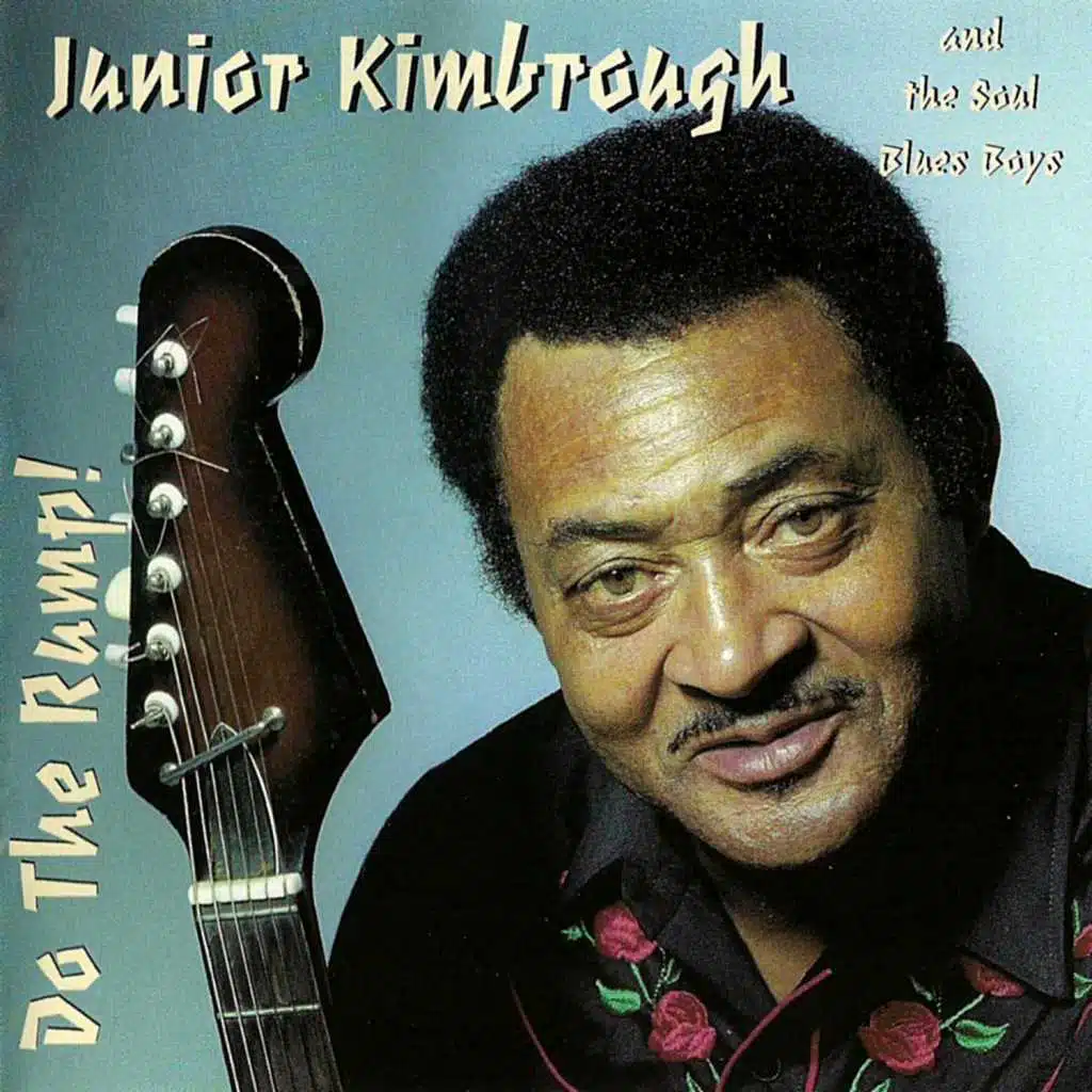 Junior Kimbrough & The Soul Blues Boys